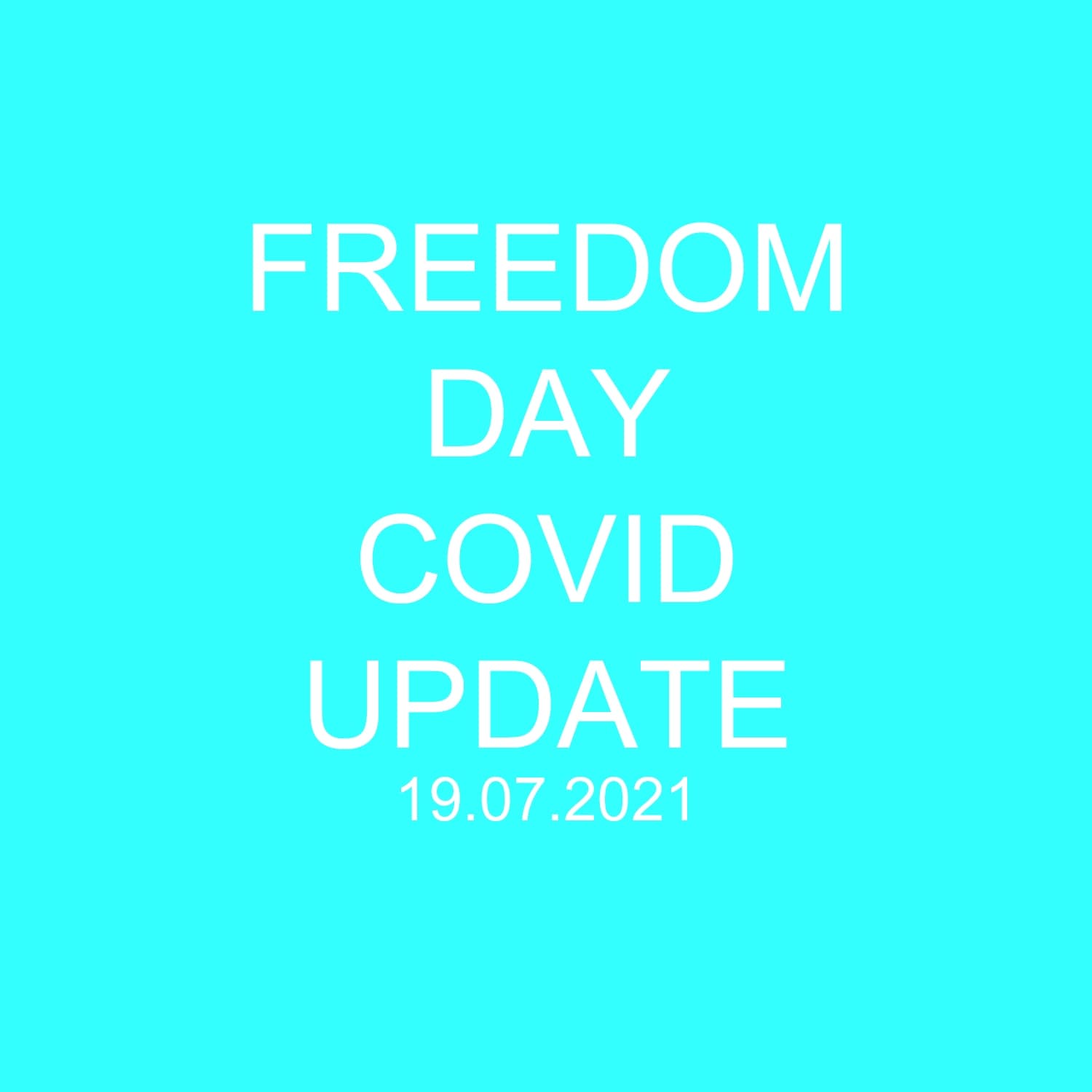 Covid Freedom Day
